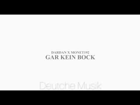 Dardan x Monet192 - Gar Kein Bock (Official Audio)