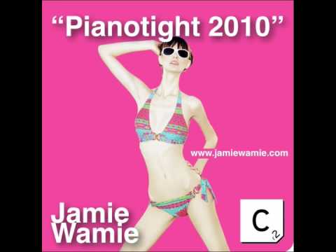 Jamie Wamie "Pianotight 2010"