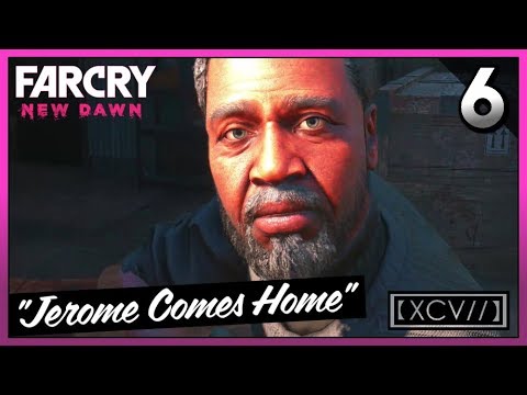 FAR CRY NEW DAWN Walkthrough Gameplay Part 6 · Mission: Jerome Comes Home | 【XCV//】