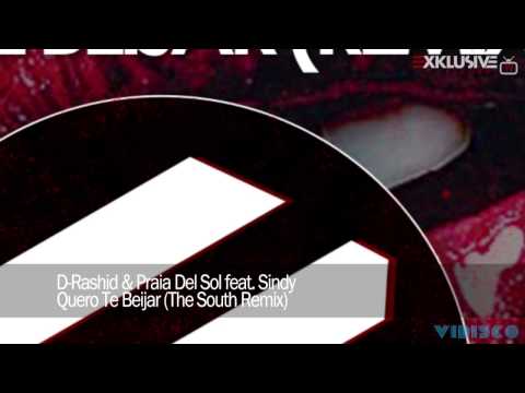 D-Rashid & Praia Del Sol Feat. Sindy - Quero Te Beijar (The South Remix)