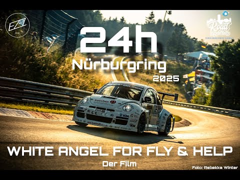 White Angel for Fly & Help - 24h Nürburgring 2025 - Das Jahresvideo