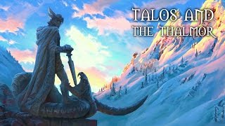 Talos and the Thalmor - ELDER SCROLLS VI & BEYOND (Skyrim Special Edition Saga)