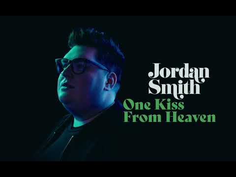 Jordan Smith - One Kiss From Heaven (Official Audio)
