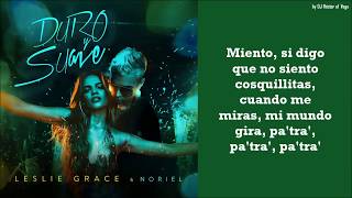 Duro y Suave - Noriel &amp; Leslie Grace (Letra/Lyrics)