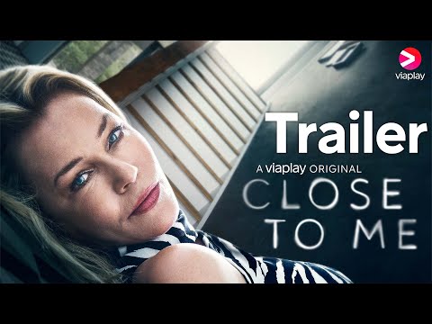 Close To Me | Official Trailer | A Viaplay Original