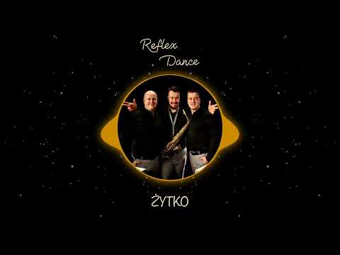 Żytko - Reflex Dance  (POLKA)