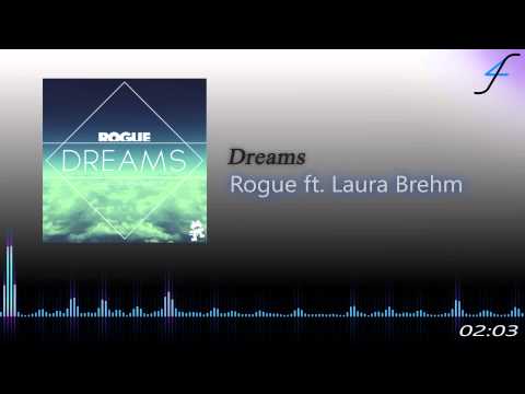 Dreams - Rogue ft. Laura Brehm