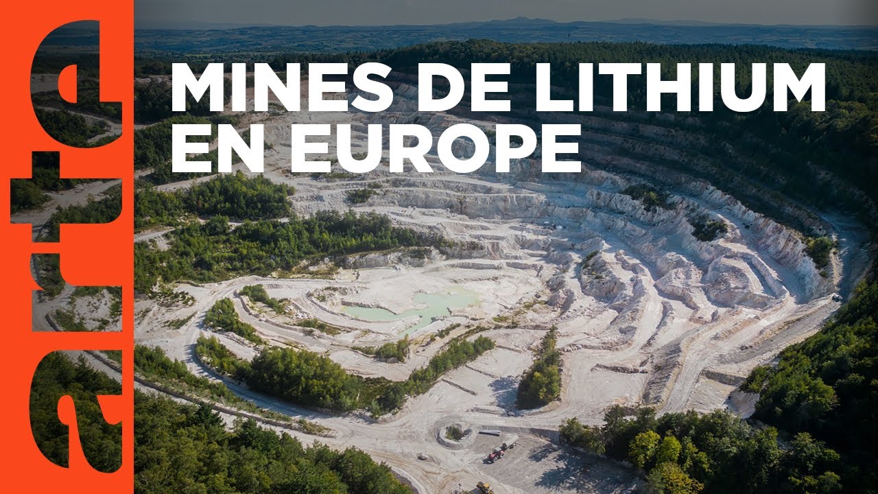 Le lithium en Europe, l'exploitation du futur ? | ARTE