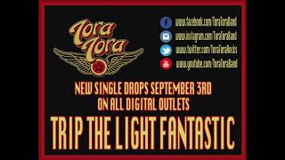 Trip the Light Fantastic - Tora Tora