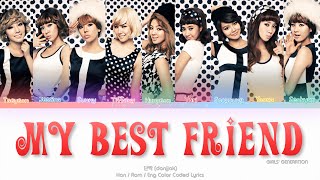 Girls’ Generation (소녀시대) My Best Friend (단짝) Color Coded Lyrics (Han/Rom/Eng)