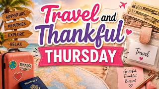 Travel and Thankful Thursday | Kansas to Oz Box || S'more Savings
