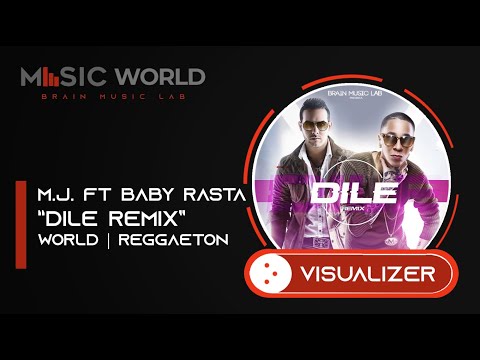 Dile (Remix) M.J. Ft. Baby Rasta (Visualizer)