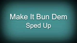 Download lagu Make it bun dem sped up mp3