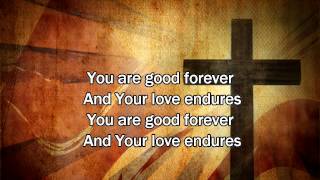 Good Forever - Matt Redman (Worship Song with Lyrics) 2013 New Album