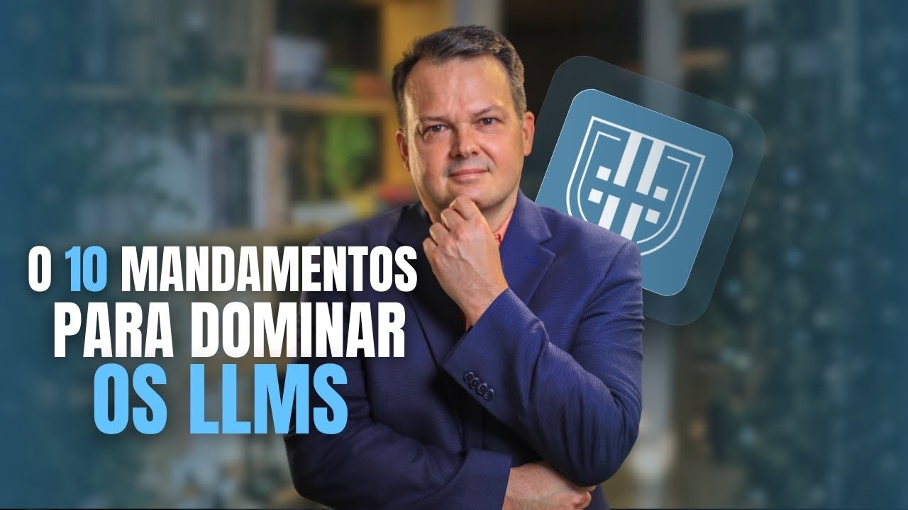 Capa da aula: 10 mandamentos para dominar os LLMs