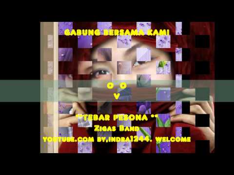 TEBAR PESONA ** ZIGAS BAND ** BY,cennory
