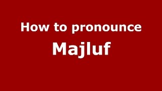 How to pronounce Majluf