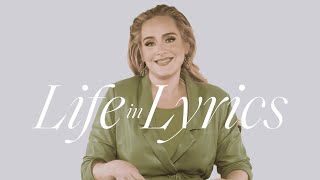 Adele Reveals The Stories Behind Her Hit Lyrics & Deep Dives Into Her Life | Life In Lyrics | ELLE