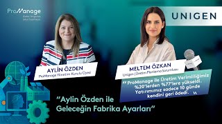 Unigen | Meltem Özkan - Önizleme | Aylin Özden ile Geleceğin Fabrika A