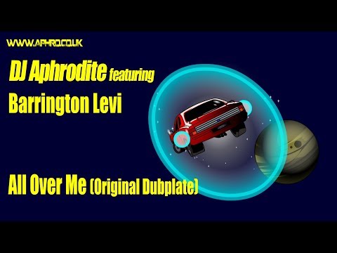 Aphrodite ft. Barrington Levy - All Over Me (Original Dubplate)
