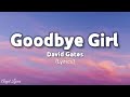 Goodbye Girl Lyrics by David Gates | Angel Lyrics