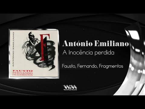 António Emiliano - A Inocência Perdida