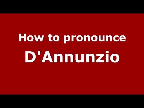 How to pronounce D'annunzio