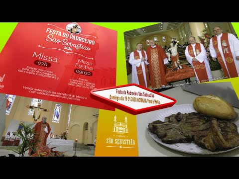 Festa do Padroeiro São Sebastião domingo dia 19 01 2020 Homilia Padre Helio
