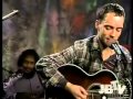 Dave Matthews Band Typical Situation Acoustic ...