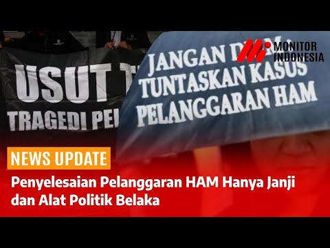 Isu Penyelesaian Pelanggaran HAM Alat Politik Belaka