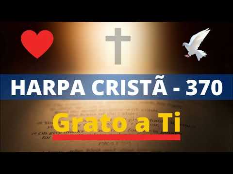 Harpa Cristã - 370 - Grato a Ti - Levi - com letra