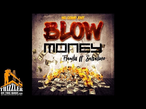 Flawlis ft. Salsalino - Blow Money [Thizzler.com]