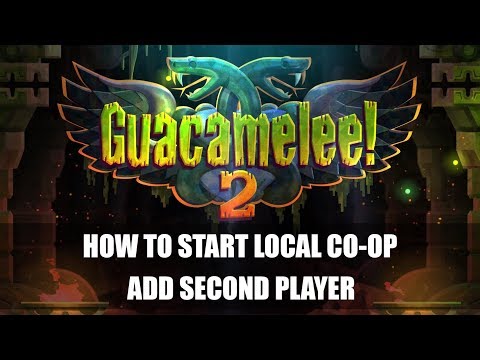 Guacamelee! 2 How to start local co-op, add second player