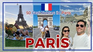 Paris Fransa Gezi Rehberi | 50 Gezi Noktası ile Paris | Gezi, Ulaşım, Konaklama,