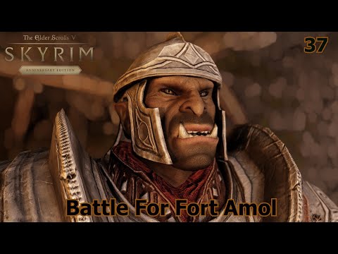 Thuldor's Skyrim: Reunification Of Skyrim - Battle For Fort Amol Ep.37