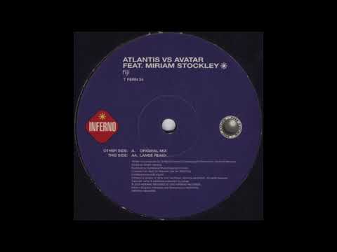 Atlantis Vs Avatar Feat. Miriam Stockley - Fiji (Lange Remix) (2000)