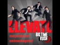 Elevate - Big Time Rush - Elevate (Official Full Song ...