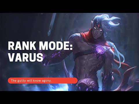 Rank Mode: VARUS