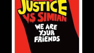 JUSTICE Vs. SIMIAN - WE ARE YOUR FRIENDS (mike heavy friends remix).wmv