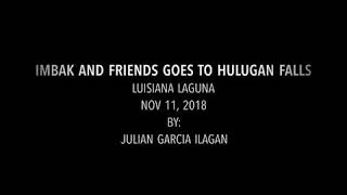 preview picture of video 'IMBAK and FRIENDS goes to HULUGAN FALLS LUISIANA LAGUNA NOVEMBER 11, 2018'