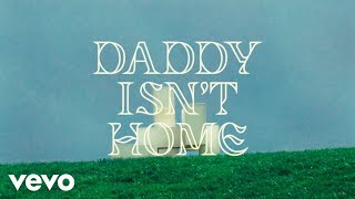 Anna Rossinelli - Daddy isn't Home (Official Video)
