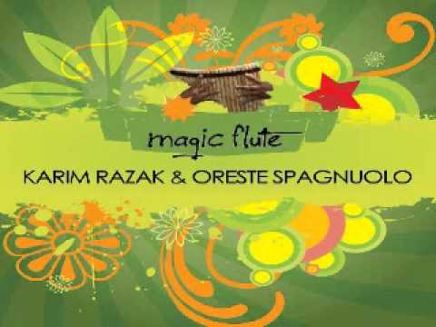 KARIM RAZAK & ORESTE SPAGNUOLO MAGIC FLUTE radio edit