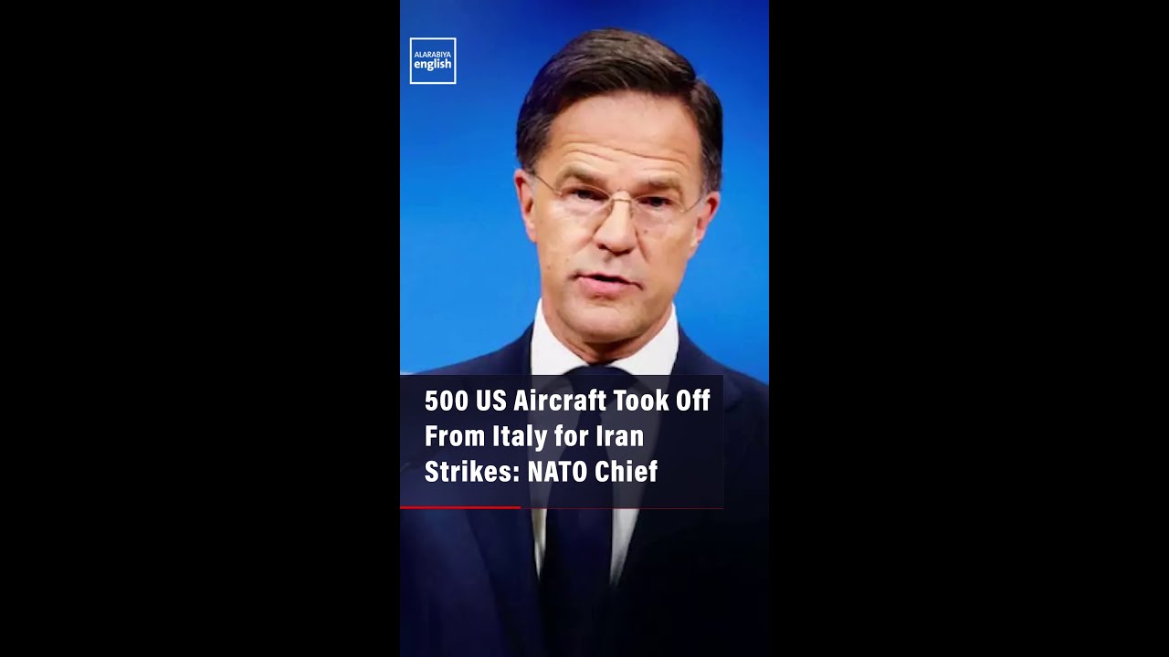 Video | 500 US Aircraft Took Off From Italy for Iran Strikes: NATO Chief