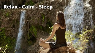 Relaxing Sound - Sound of Nature - Relax and Calm