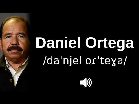 🇳🇮 How to pronounce Daniel Ortega (CORRECTLY!)
