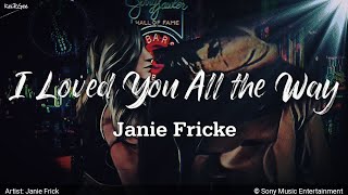 I Loved You All the Way | by Janie Fricke | KeiRGee Lyrics Video