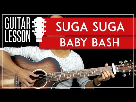 Suga Suga Guitar Tutorial - Baby Bash Guitar Lesson 🎸 |Fingerpicking + TAB|