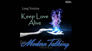 Modern Talking-Keep love alive Long Version