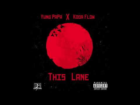 Yung PaPa x Koda Flow - This Lane (Official Audio)