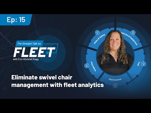 Ep 15 Eliminate swivel chair management with fleet analytics